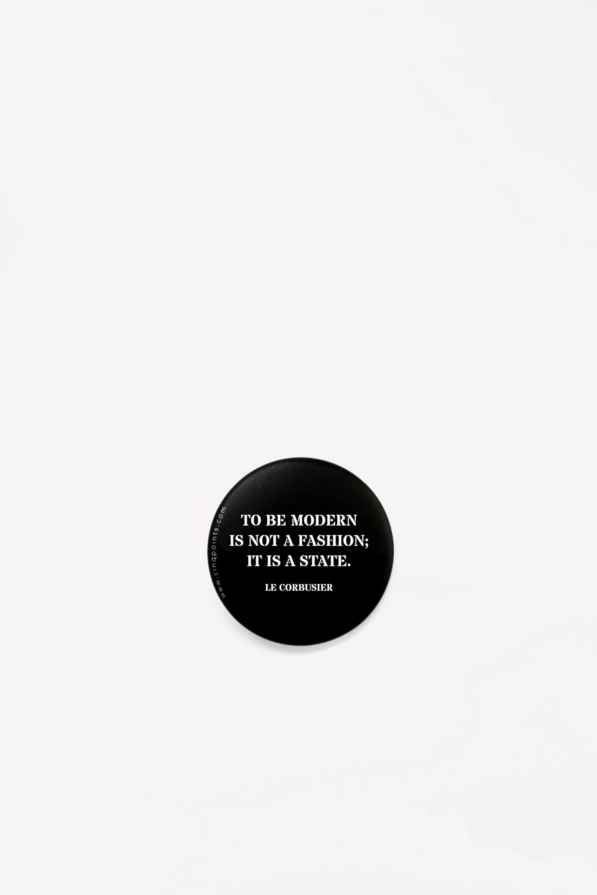 To be modern is not a fashion - badge