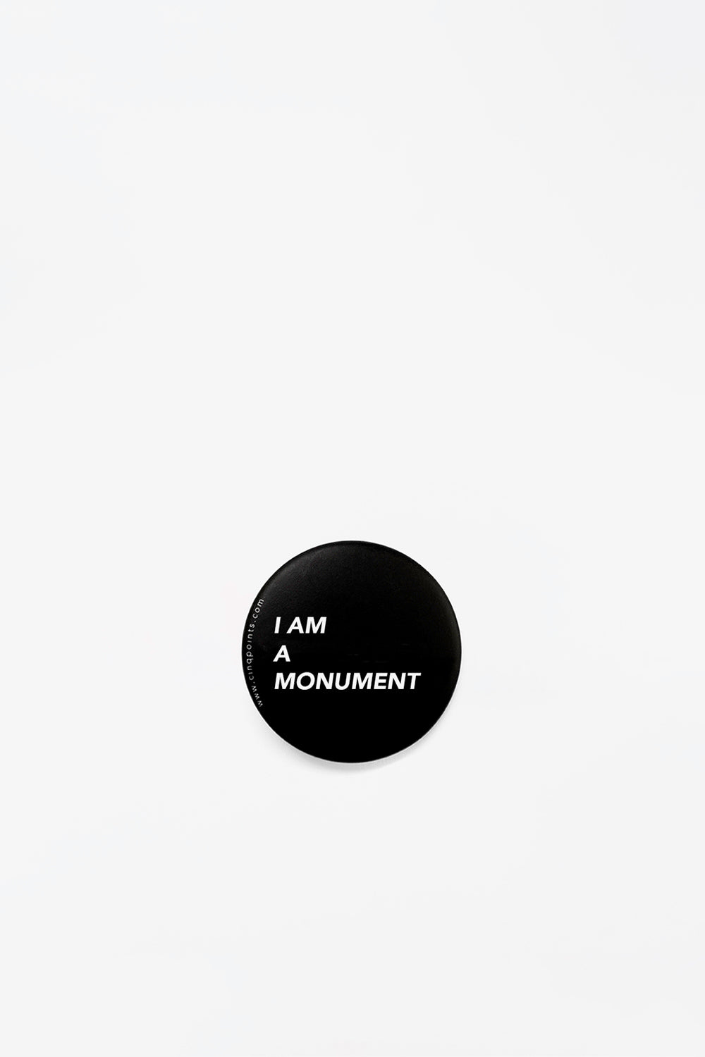 I am a monument - Black badge